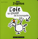 Oie qui jouait de la trompette (L')